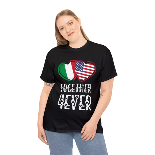 Italy USA Valentines Gift Flag Heart Italian American Together 4ever T-Shirt | Unisex Tee Shirt