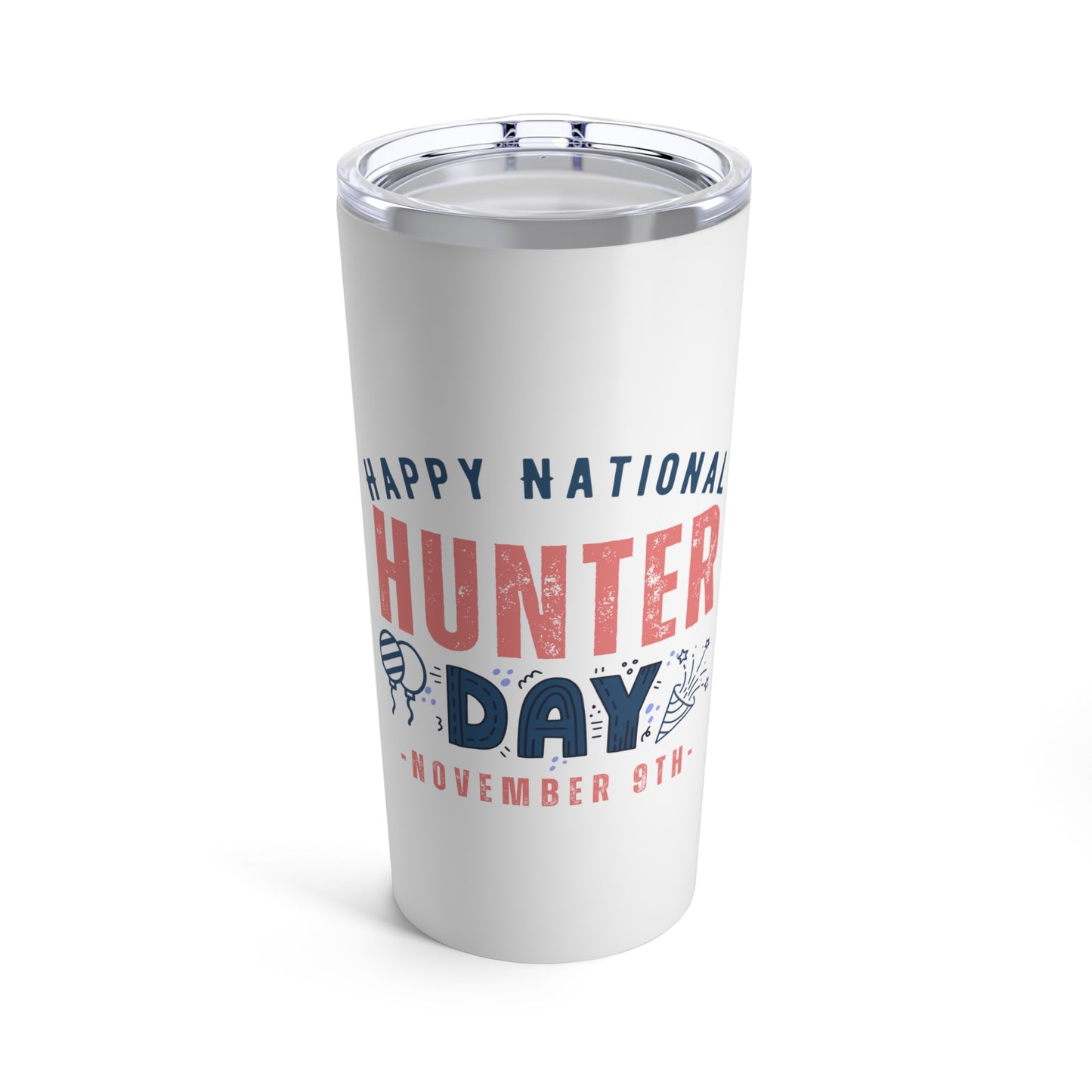 National Hunter Day November 9th Name Tumbler 20oz Beverage Container