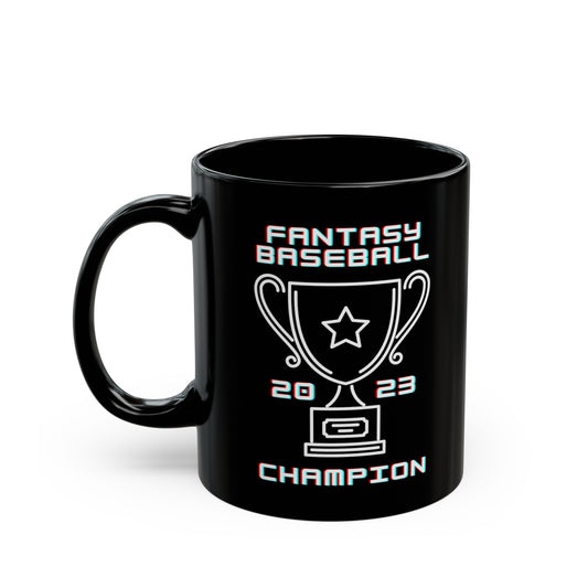 2023 Fantasy Baseball Champion Fantasy Champ Black Mug (11oz, 15oz)