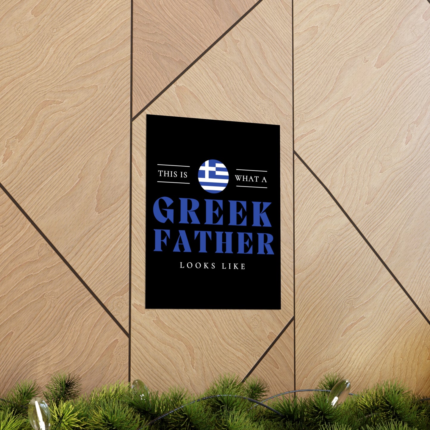 Greek Father Looks Like Fathers Day Greece Dad 2 Premium Matte Poster