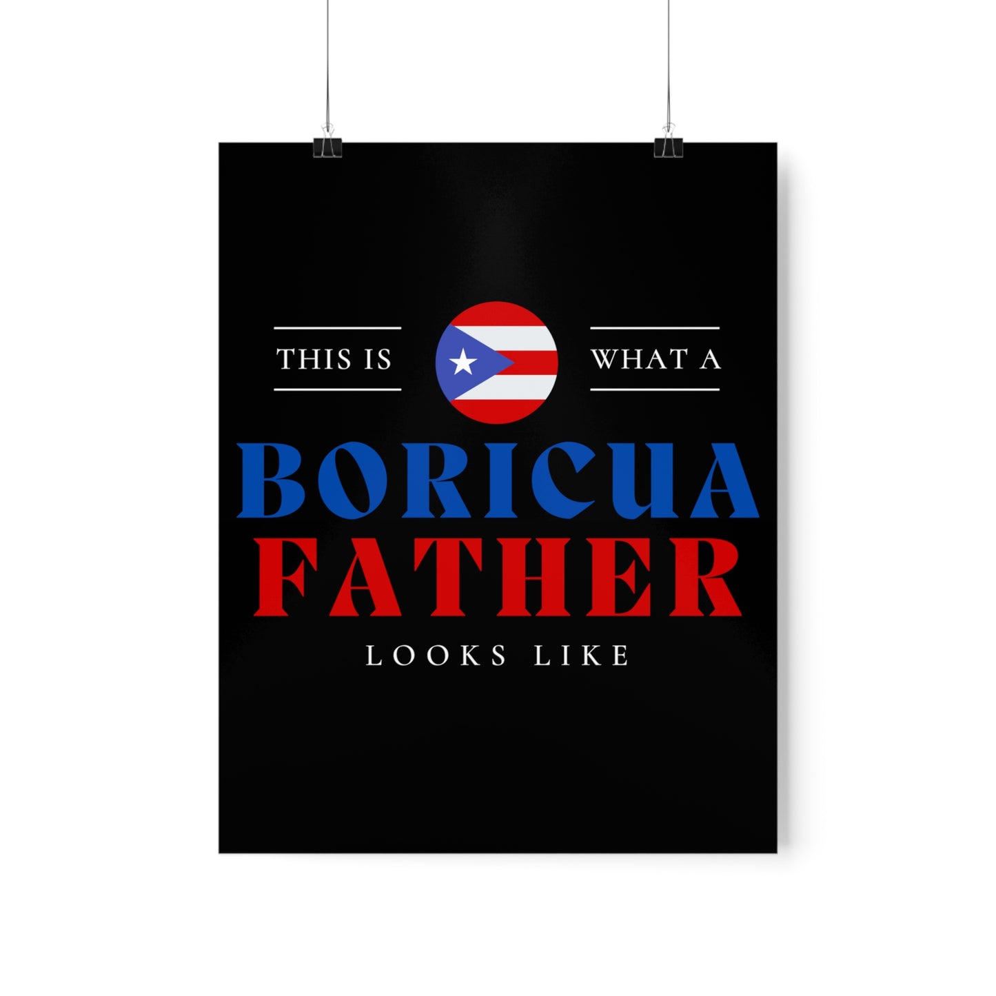 Boricua Father Looks Like Puerto Rican Dad Premium Matte Poster