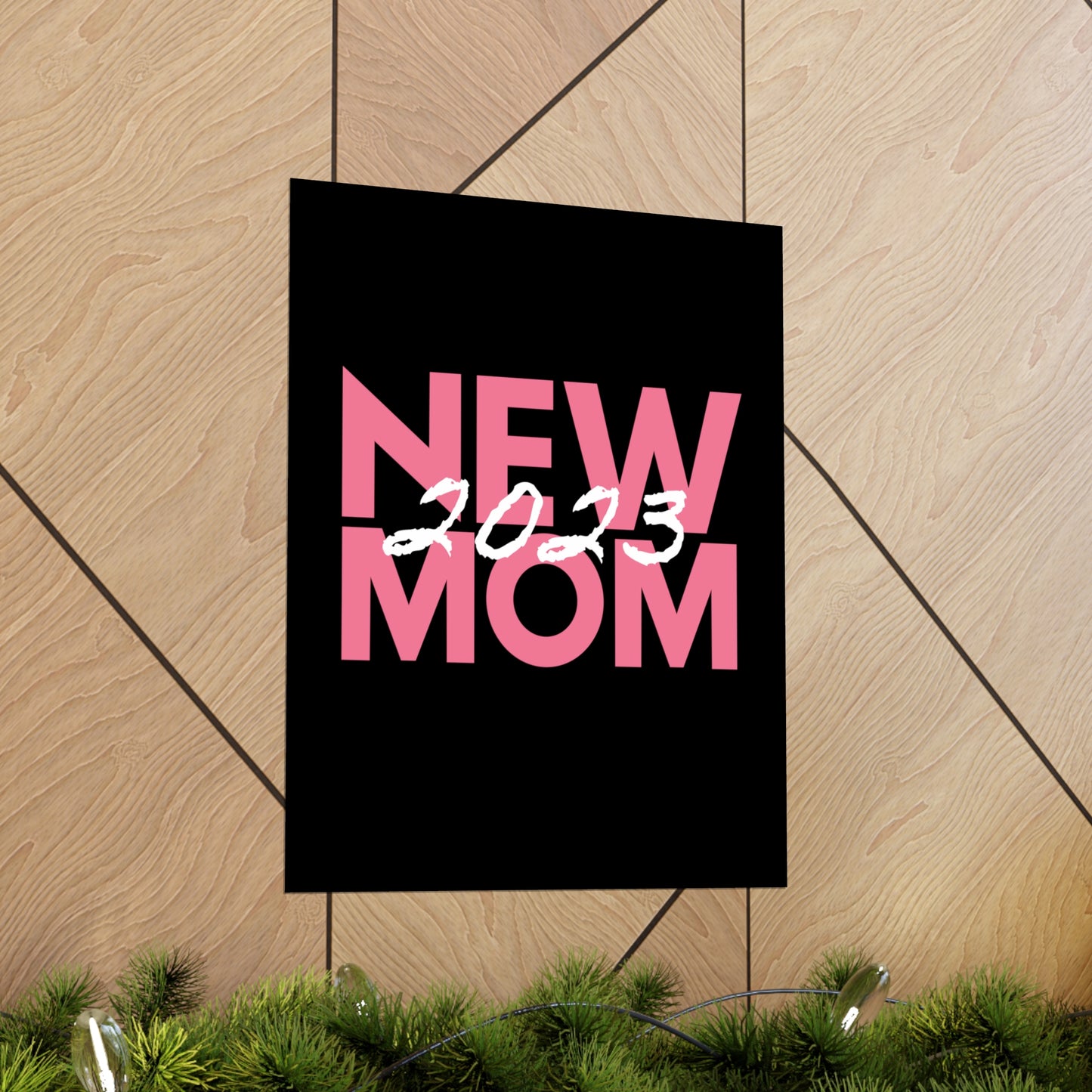 New Mom 2023 First Time Mother Premium Matte Poster