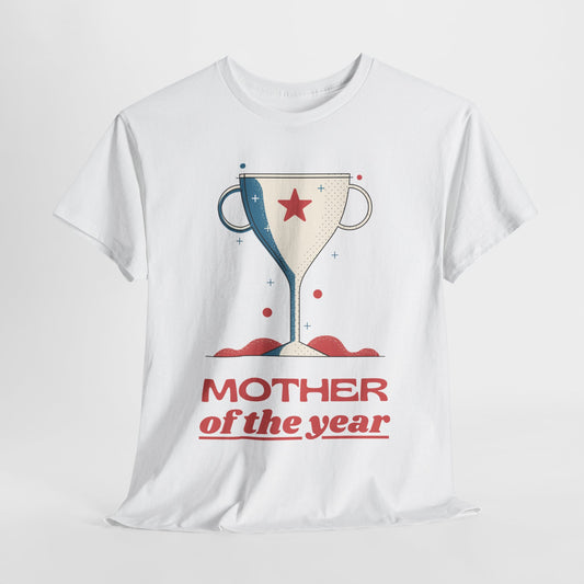 Mother of the Year Mothers Day Gift for MOM T-Shirt | Unisex Tee Shirt