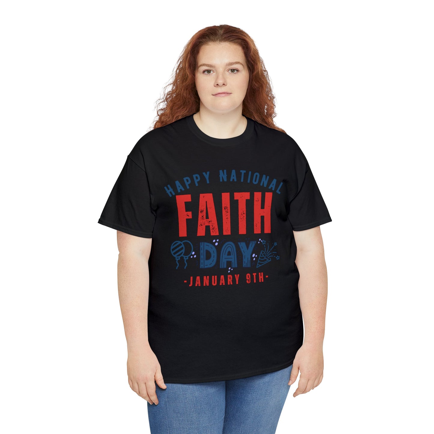 Faith Day January 9th Happy National Name T-Shirt | Unisex Tee Shirt