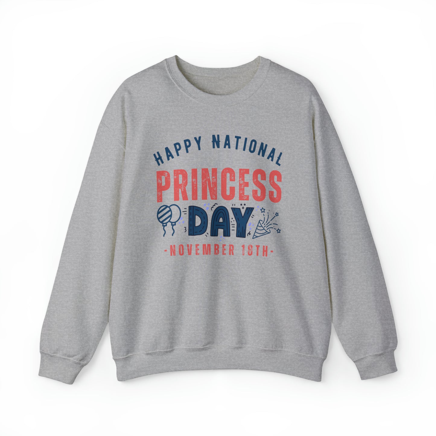 National Princess Day November 18th Fun Unisex Sweatshirt