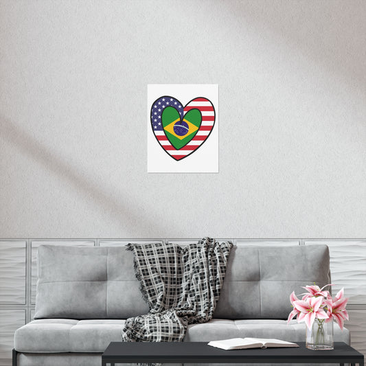 Brazilian American Heart Valentines Day Gift Half Brazil USA Flag Premium Matte Poster