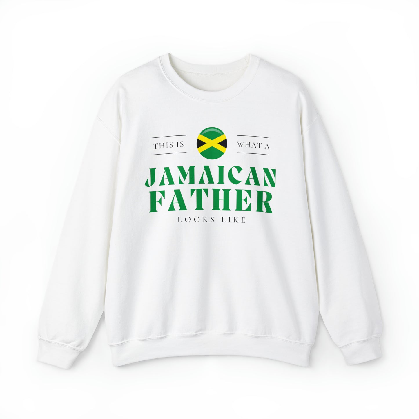 Jamaican Father Looks Like Jamaica Dad Unisex Sweatshirt