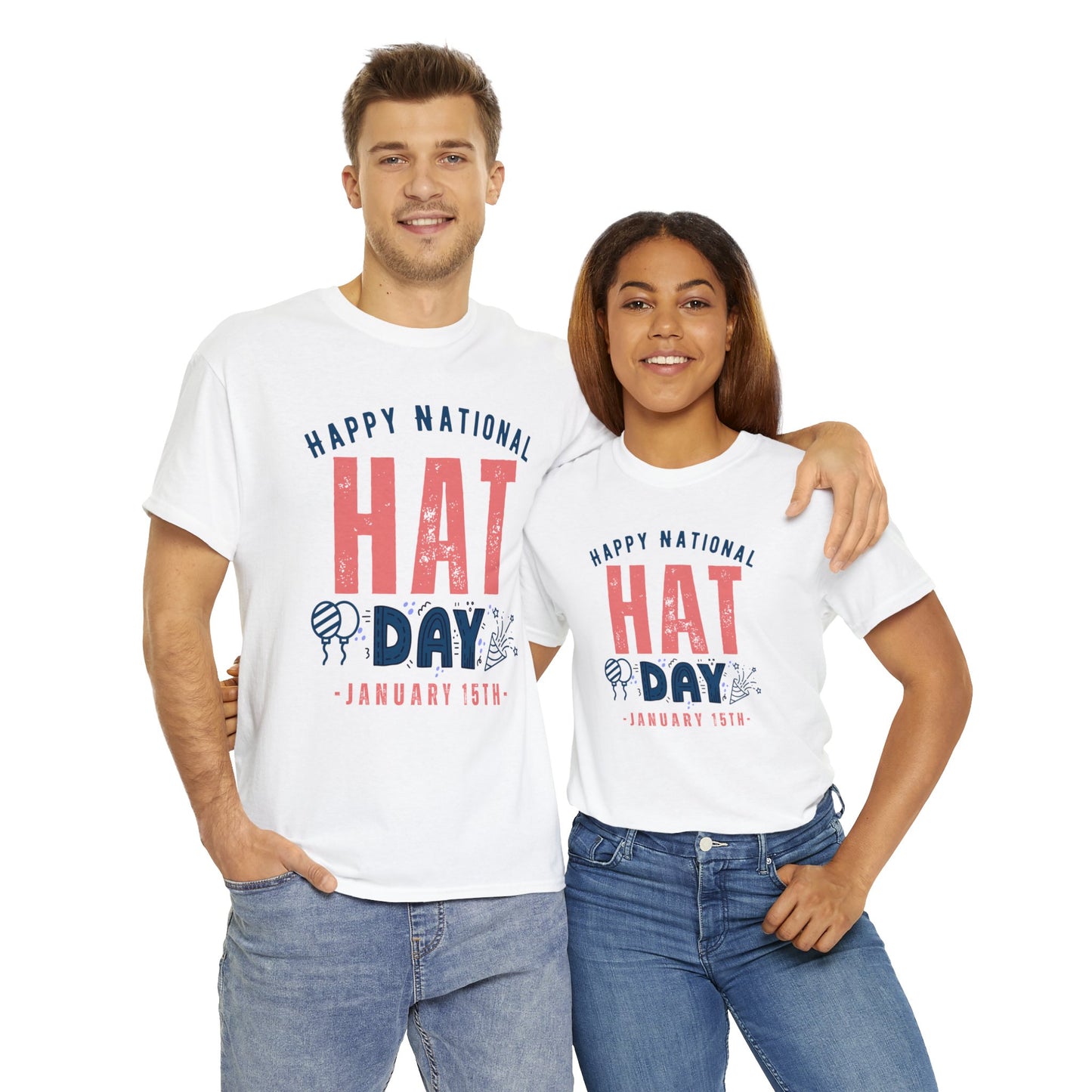 Hat Day January 15th Happy National Wardrobe T-Shirt | Unisex Tee Shirt