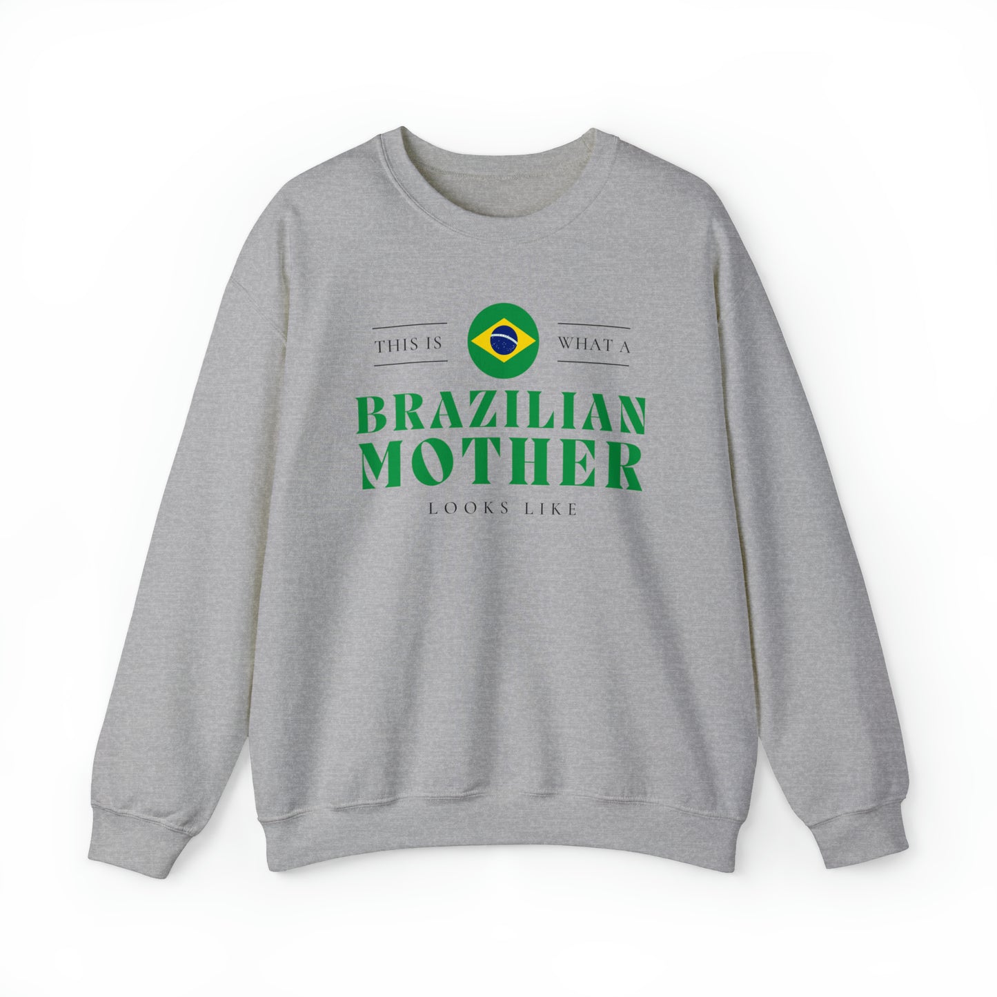 Brazilian Mother Looks Like Brazil Mom Unisex Sweatshirt