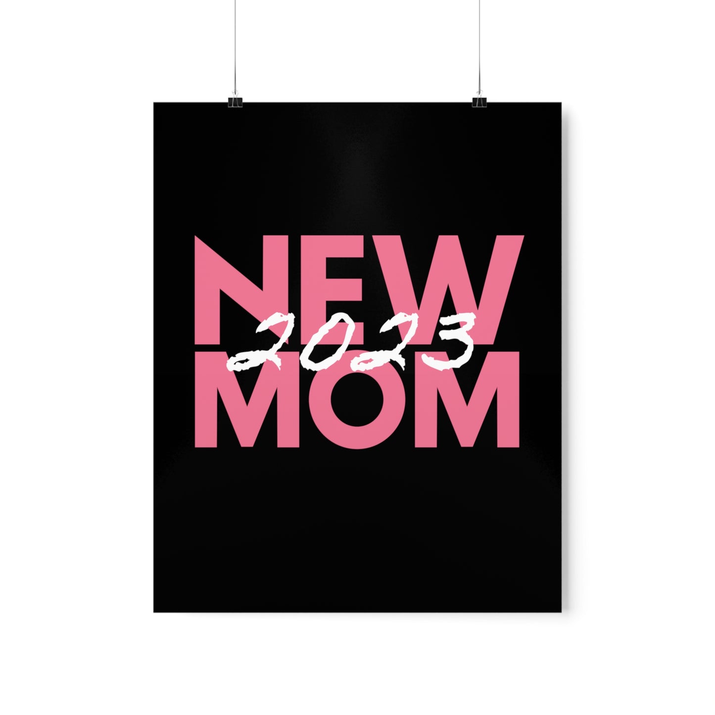 New Mom 2023 First Time Mother Premium Matte Poster