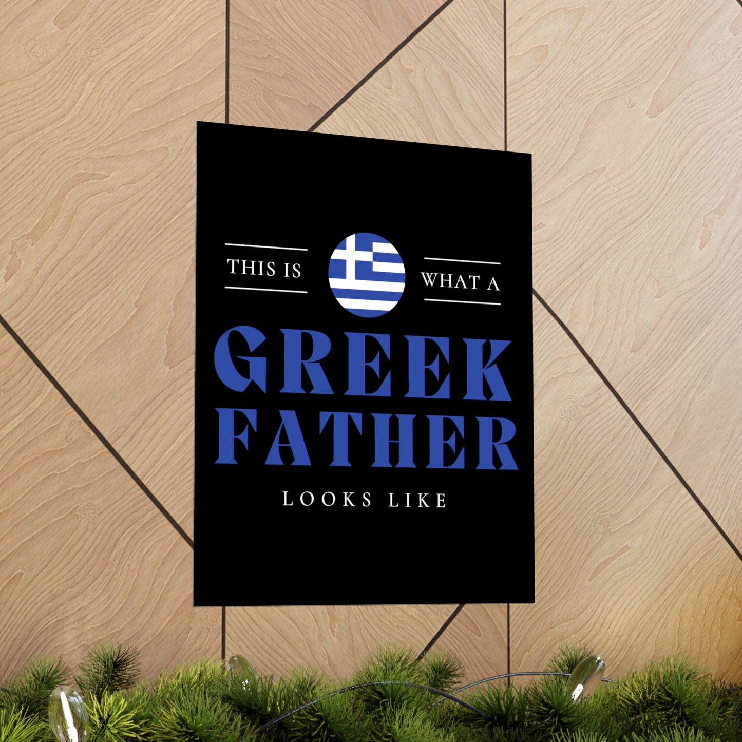 Greek Father Looks Like Fathers Day Greece Dad 2 Premium Matte Poster