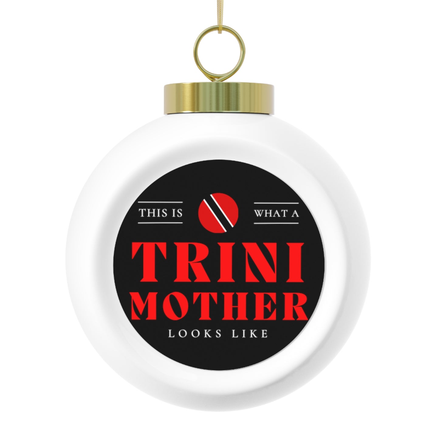 Trini Mom Looks Like Trinidad Mother Christmas Tree Ball Ornament