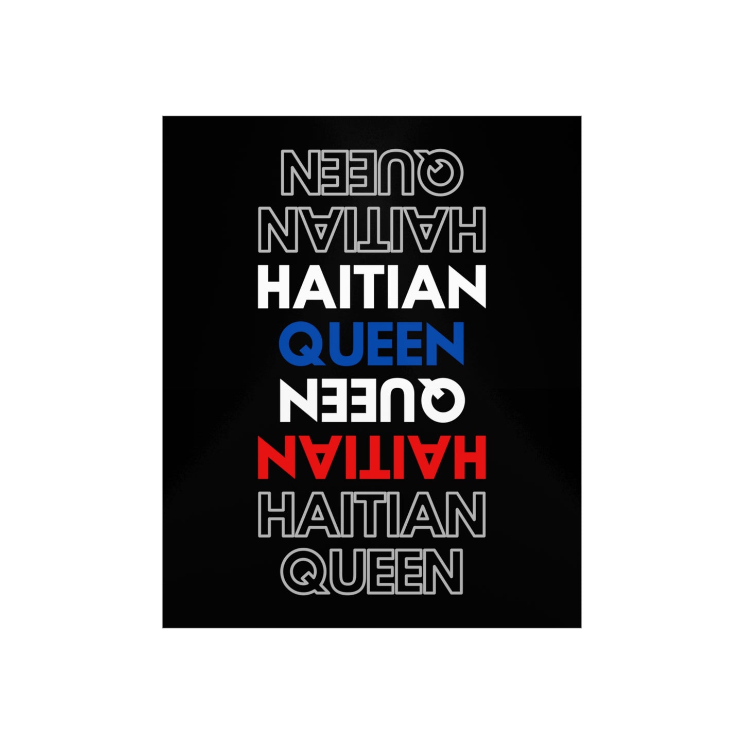 Haitian Queen Text | Haiti Premium Matte Poster