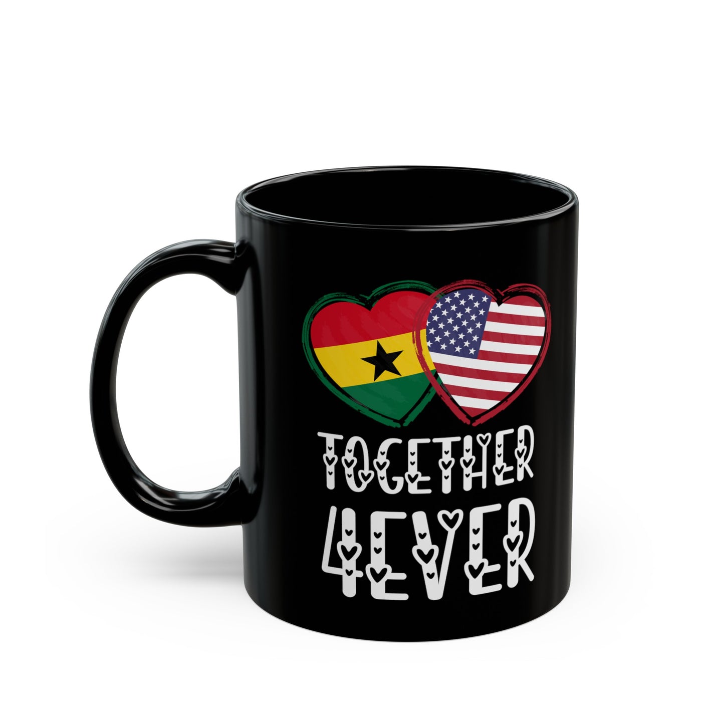 Ghana USA Valentines Gift Flag Heart Ghanaian American Together 4ever Black Mug (11oz, 15oz)