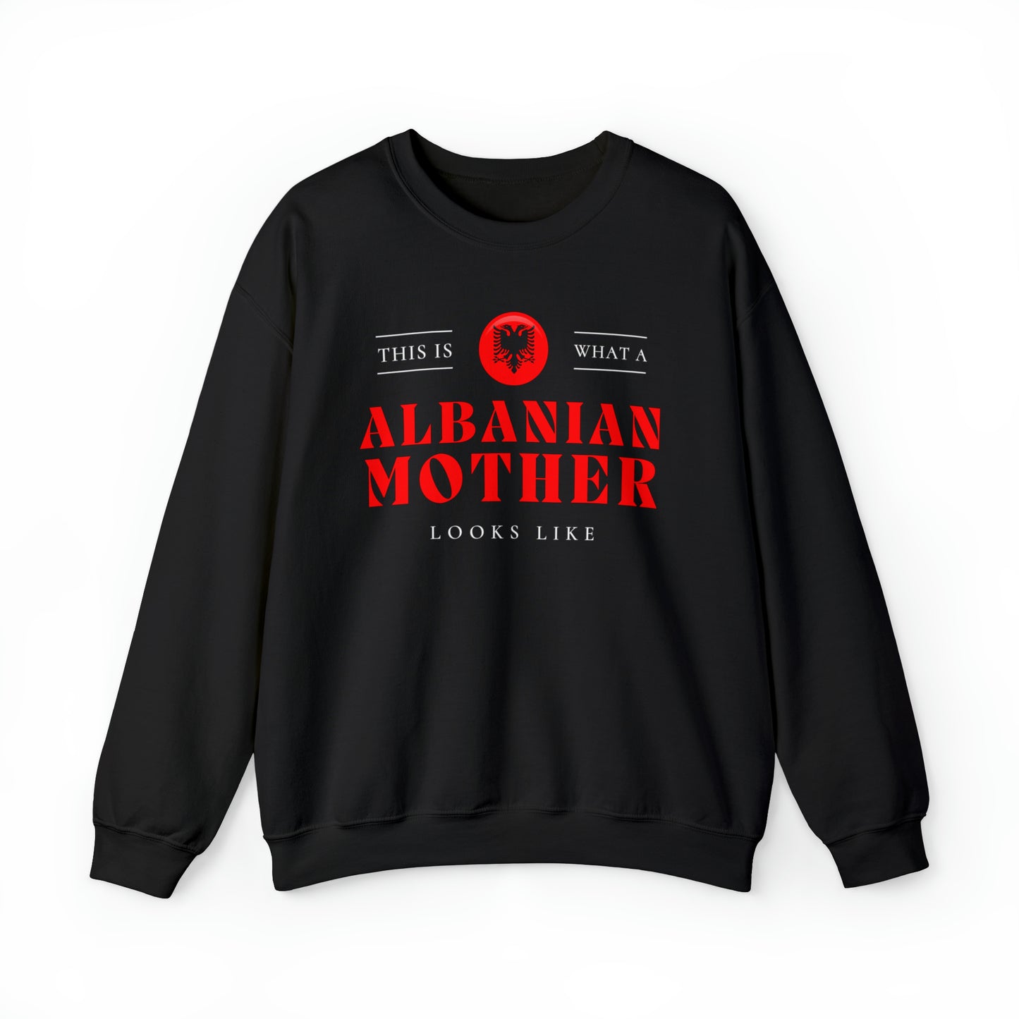 Albanian Mother Looks Like Albania Flag Mothers Day Unisex Sweatshirt