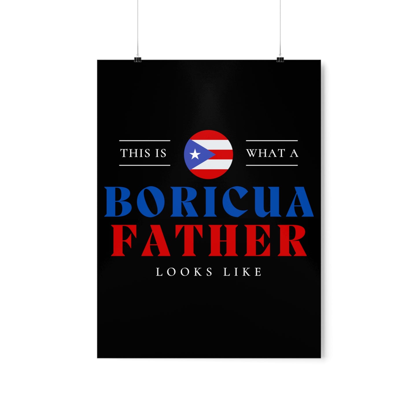 Boricua Father Looks Like Puerto Rican Dad Premium Matte Poster