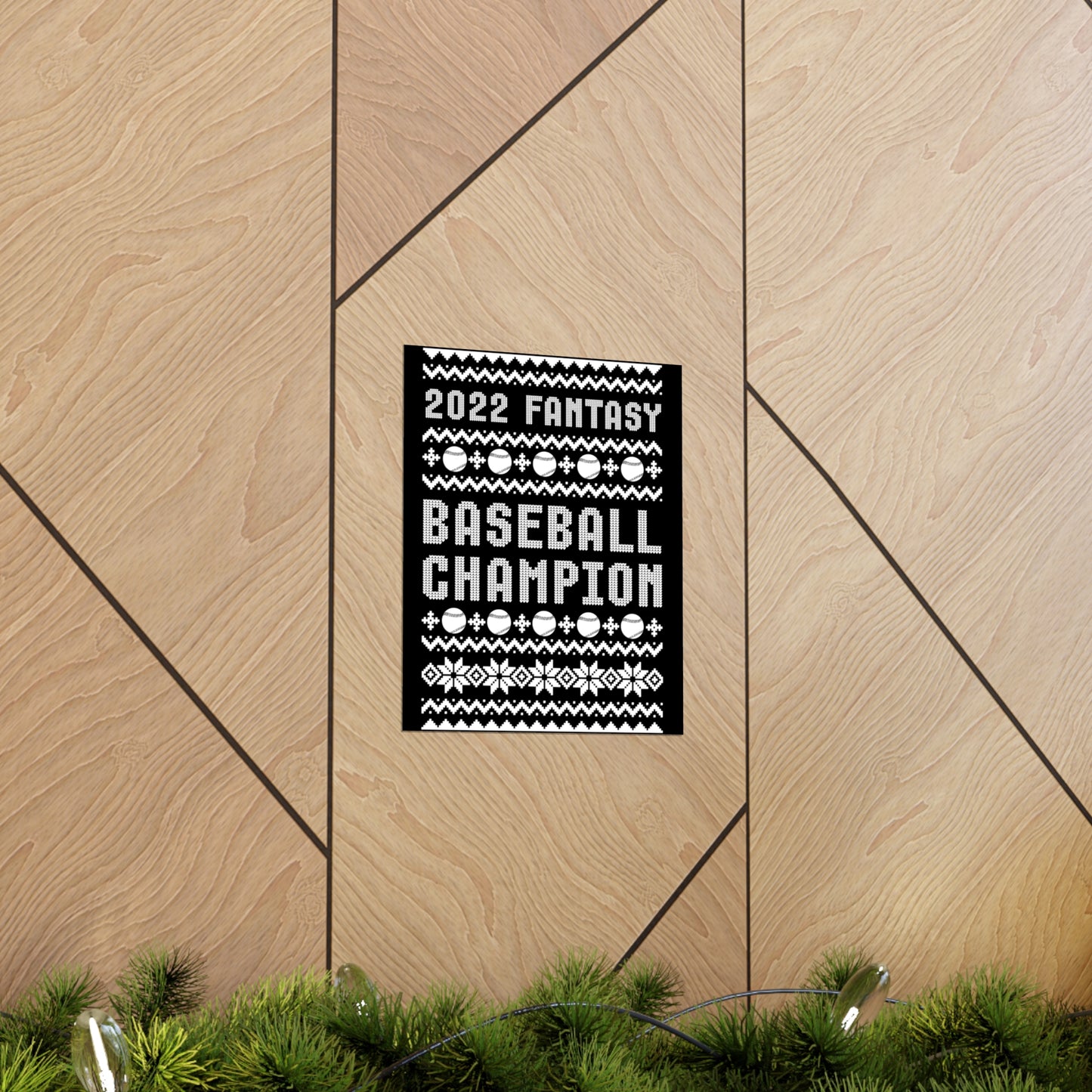 2022 Fantasy Baseball Champion Ugly Holiday Christmas Champ Premium Matte Poster