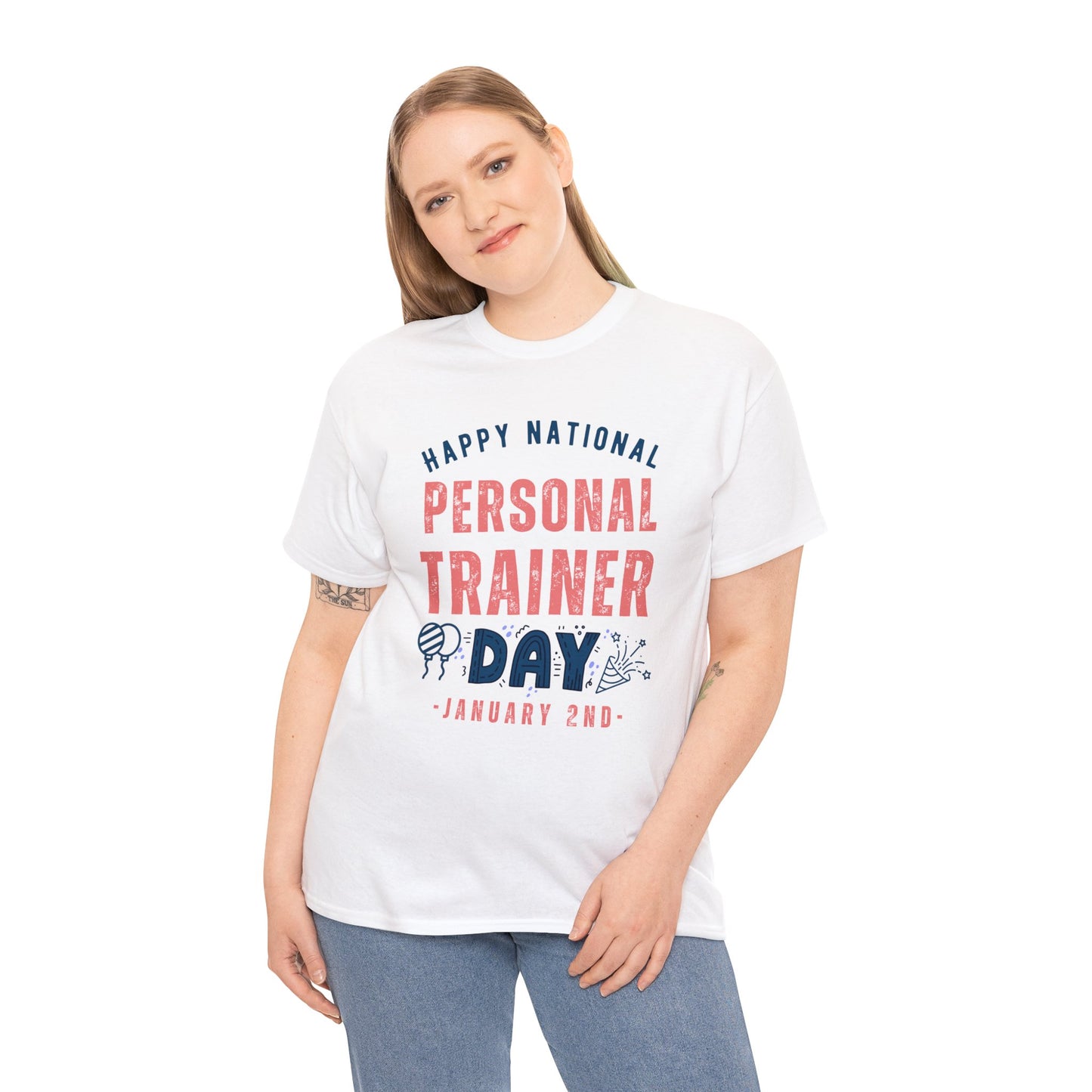 Personal Trainer Day January 2nd Happy National T-Shirt | Unisex Tee Shirt