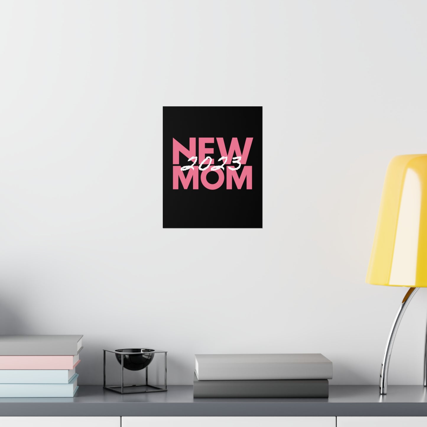 New Mom 2023 First Time Mother Premium Matte Poster