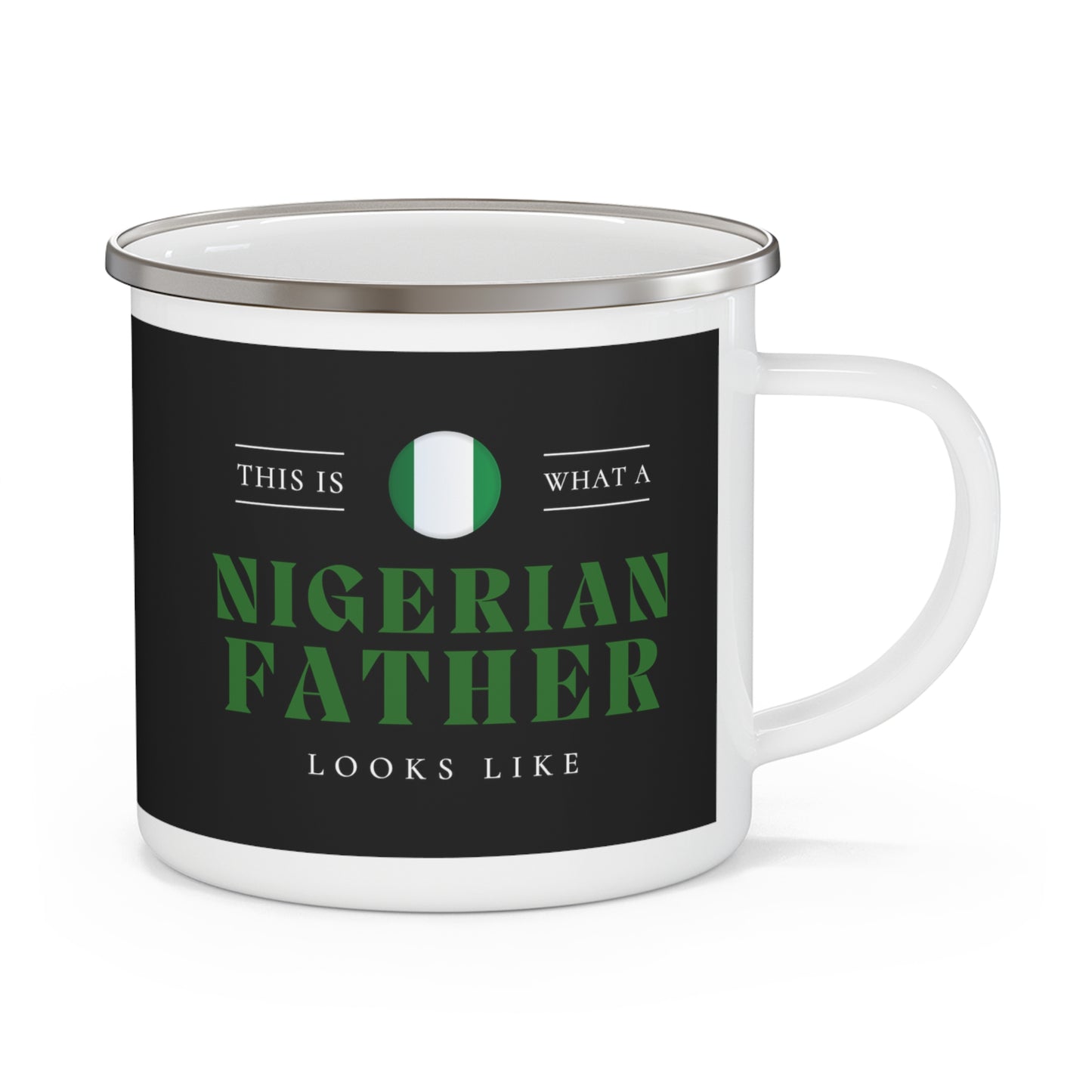 Nigerian Dad Looks Like Nigeria Father 12oz Enamel Mug