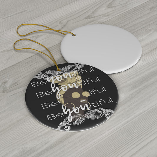 Be You Tiful Woman Beautiful Women Ceramic Ornament | Christmas Tree Ornaments