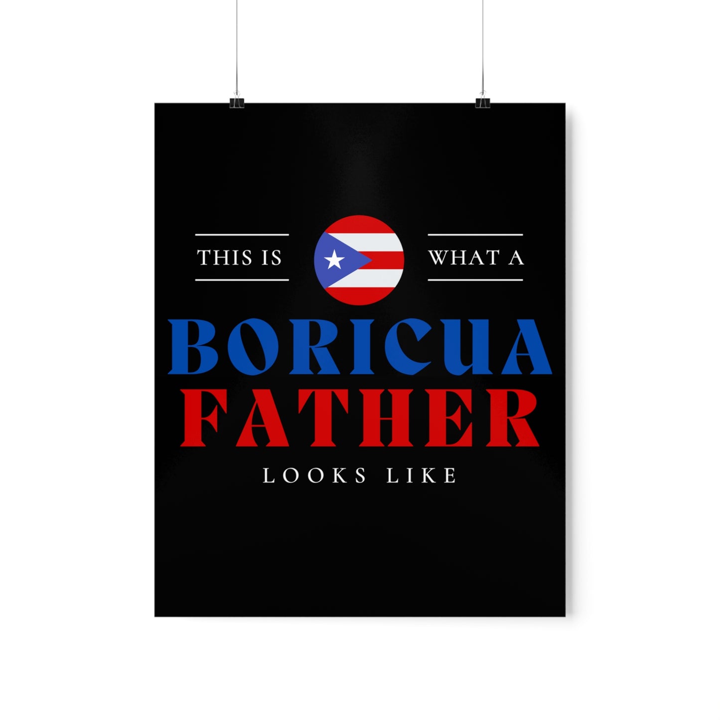 Boricua Father Looks Like Puerto Rican Dad Premium Matte Poster