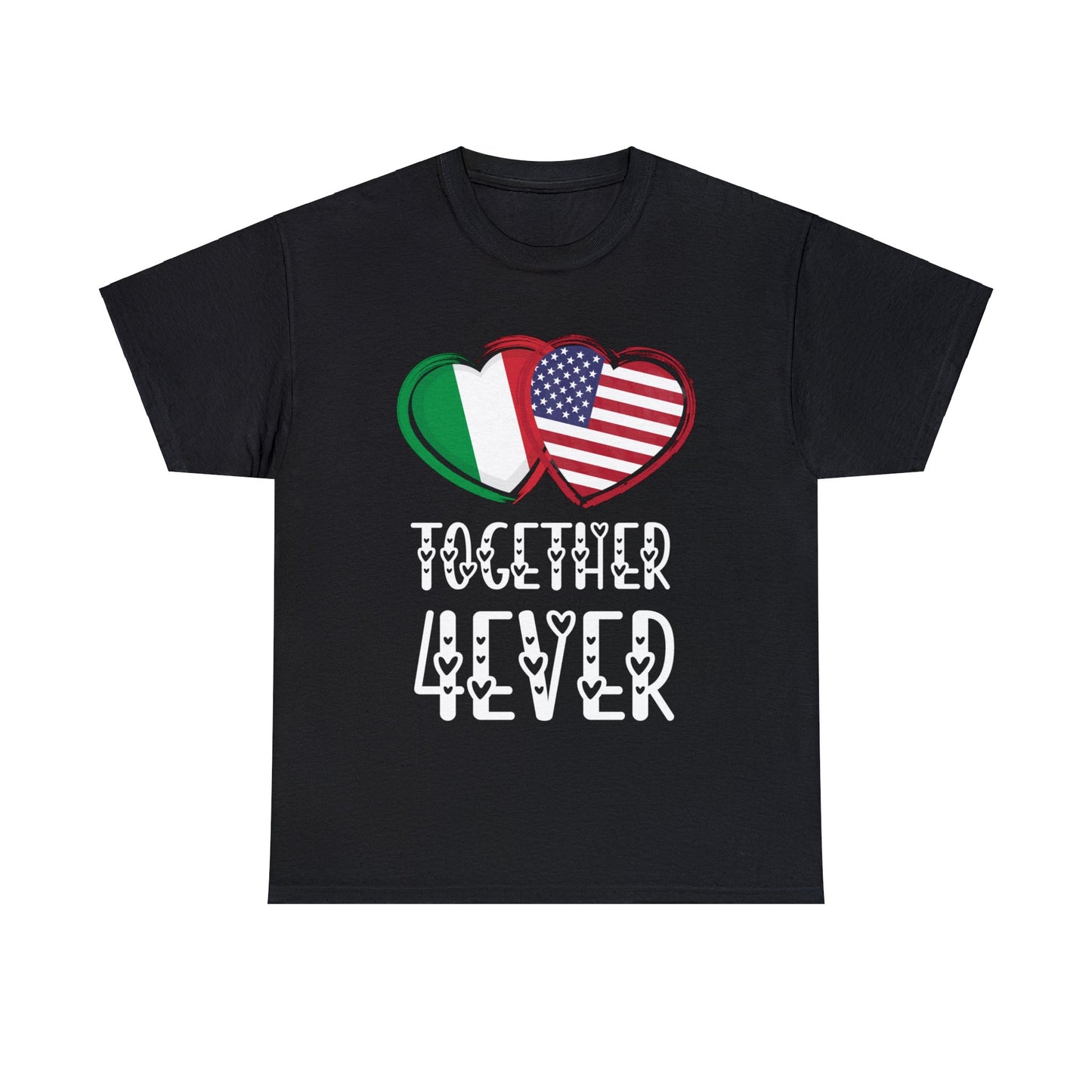 Italy USA Valentines Gift Flag Heart Italian American Together 4ever T-Shirt | Unisex Tee Shirt