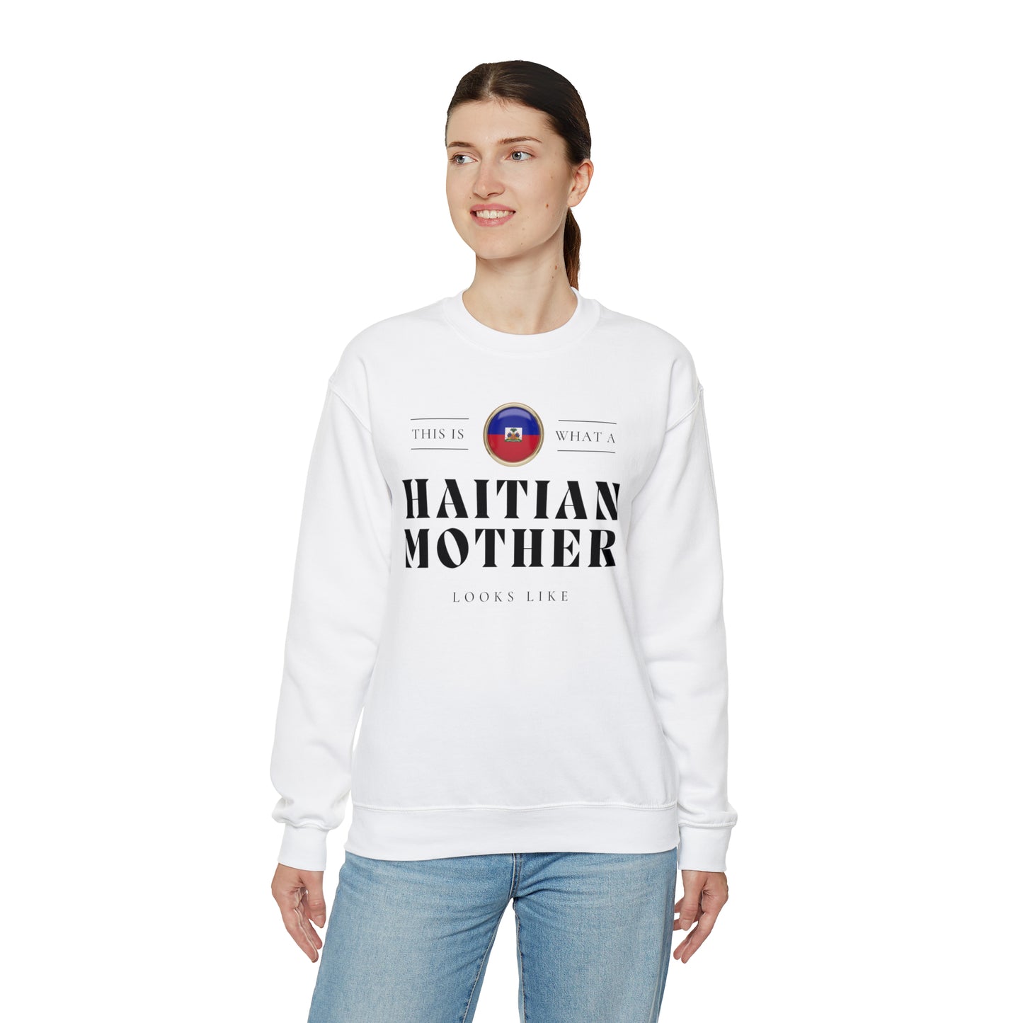 Haitian Mother Looks Like Mothers Day Haiti 2 Unisex Sweatshirt