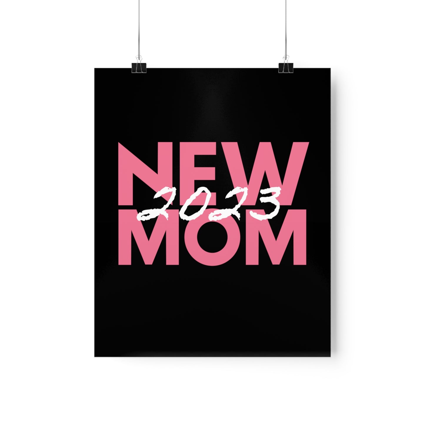 New Mom 2023 First Time Mother Premium Matte Poster