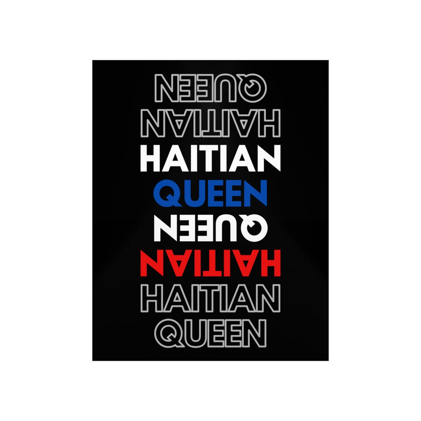 Haitian Queen Text | Haiti Premium Matte Poster