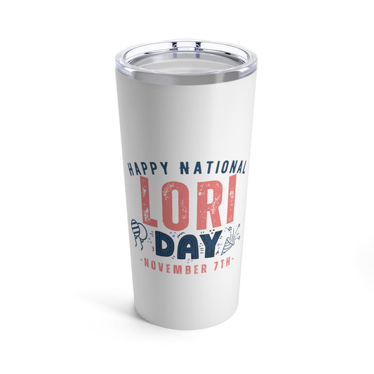 National Lori Day November 7th Name Tumbler 20oz Beverage Container