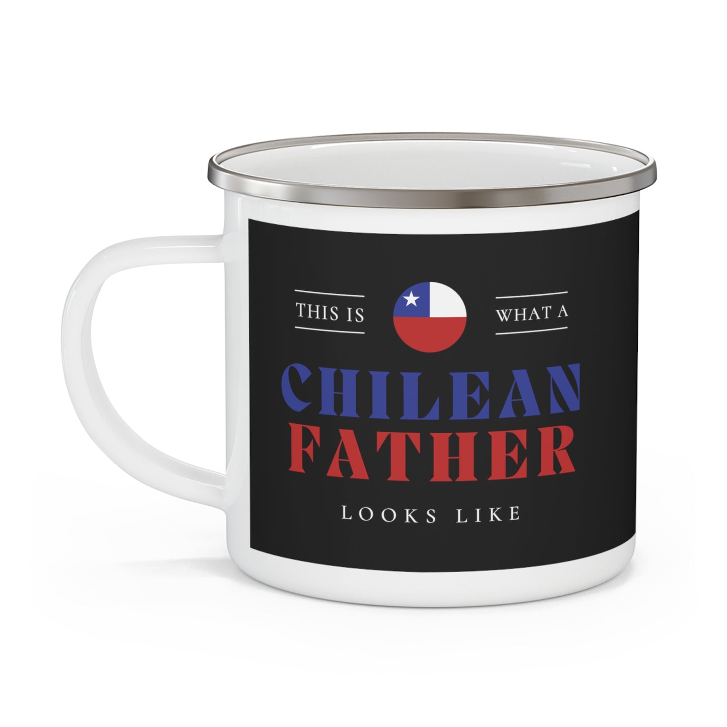 Chilean Father Looks Like Chile Dad 12oz Enamel Mug