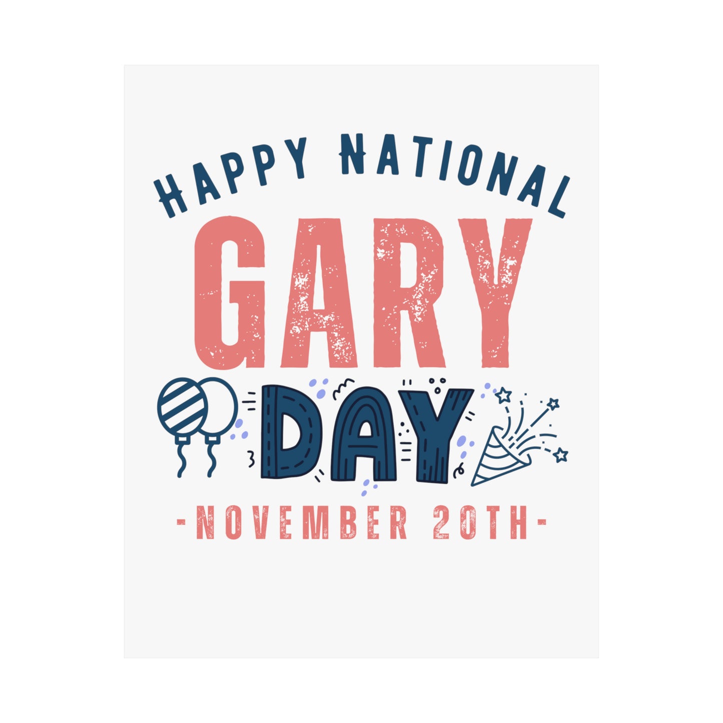 National Gary Day November 20th Name Premium Matte Poster