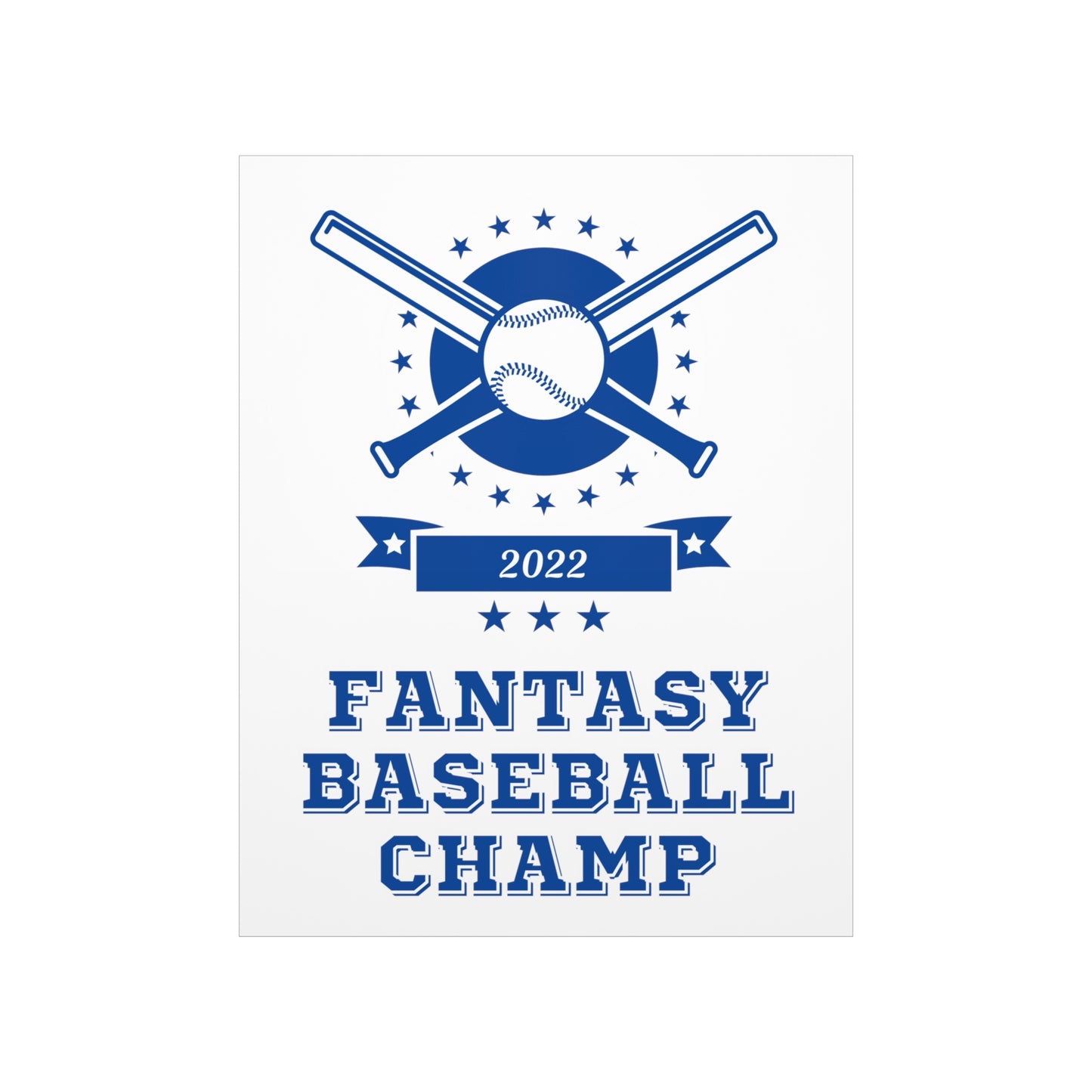 Fantasy Baseball Champ 2022 Sports Champion Bats Premium Matte Poster