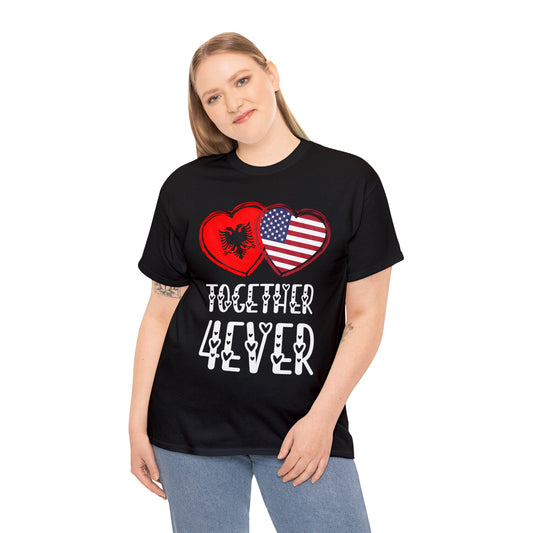 Albanian American Valentines Gift Flag Heart Albania USA Together 4ever T-Shirt | Unisex Tee Shirt