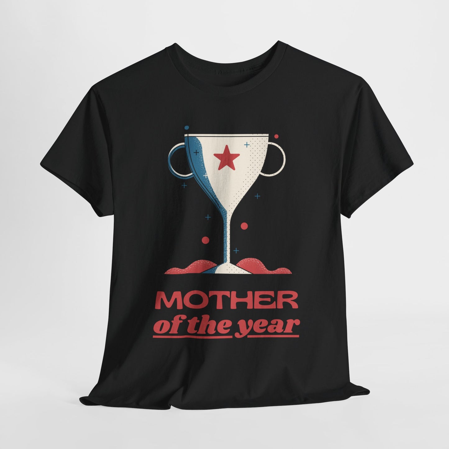 Mother of the Year Mothers Day Gift for MOM T-Shirt | Unisex Tee Shirt