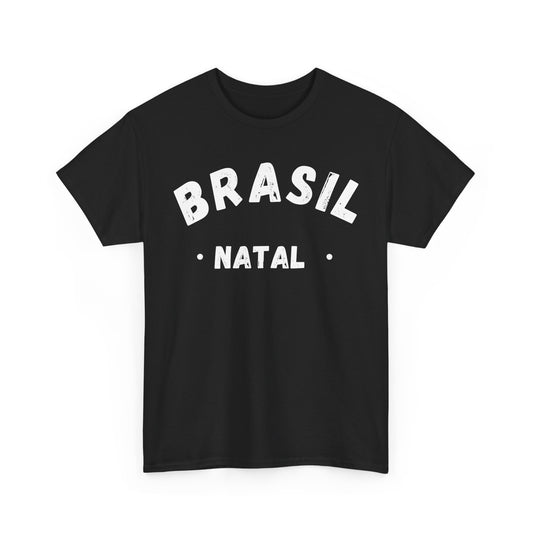 Brasil Natal Brazil District Brazilian Towns Cities T-Shirt Unisex Tee Shirt