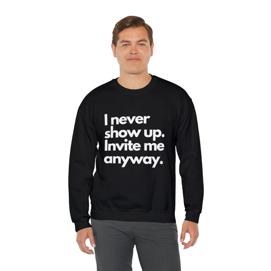 Antisocial Invite Me Anyway | Party Invite Unisex Sweatshirt