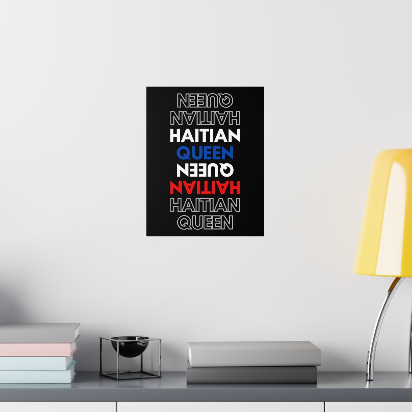 Haitian Queen Text | Haiti Premium Matte Poster