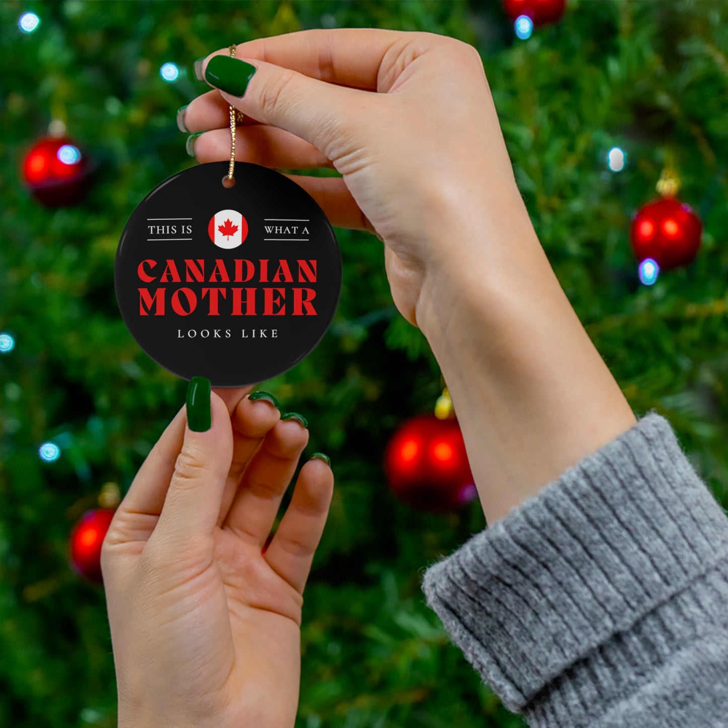 Canadian Mother Looks Like Canada Mom Ceramic Ornament | Christmas Tree Ornaments