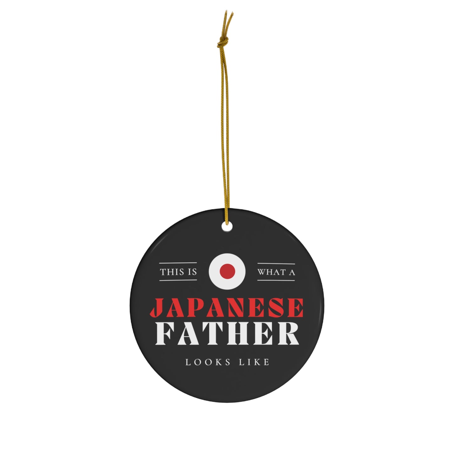 Japanese Father Looks Like Japan Flag Fathers Day Ceramic Ornament | Christmas Tree Ornaments