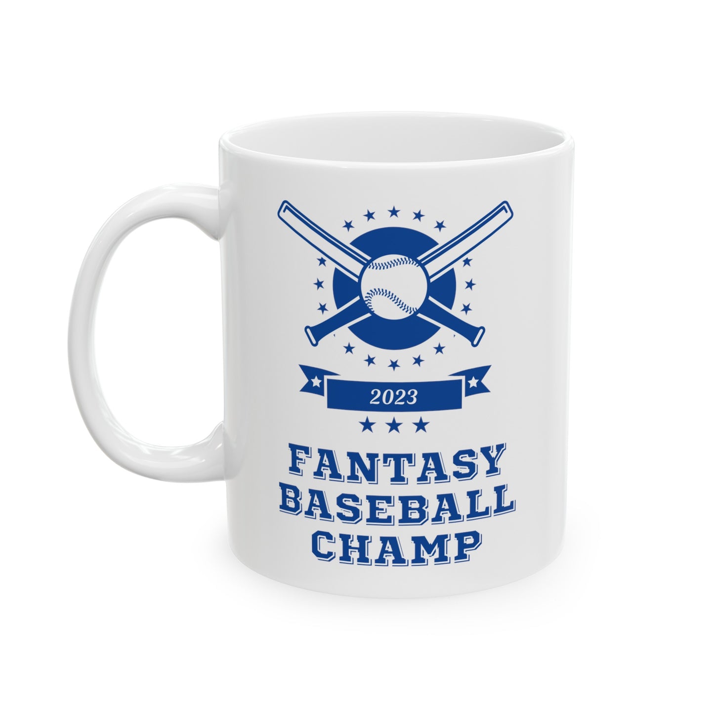 Fantasy Baseball 2023 Champion Fantasy League Champ Ceramic Mug 11oz, 15oz Cup