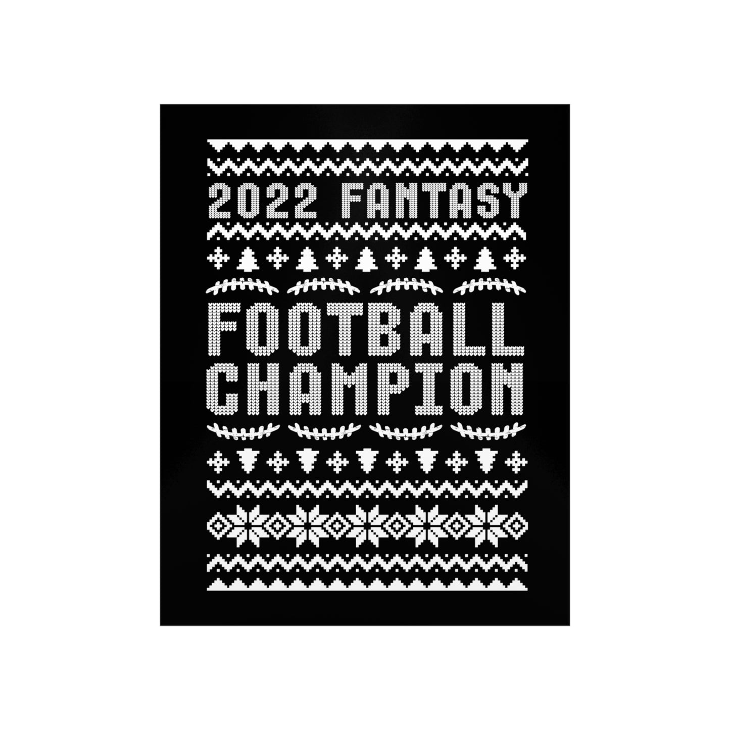2022 Fantasy Football Champion Ugly Holiday Christmas Champ Premium Matte Poster