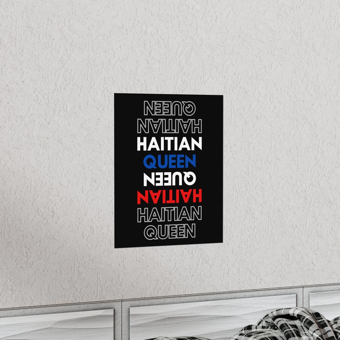 Haitian Queen Text | Haiti Premium Matte Poster