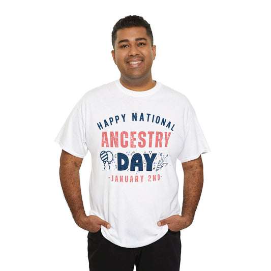 Ancestry Day January 2nd Happy National T-Shirt | Unisex Tee Shirt