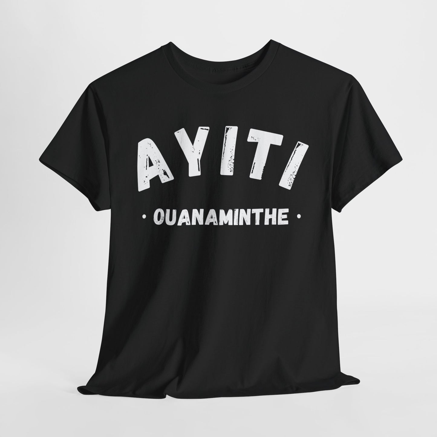 Ayiti Ouanaminthe Haiti District Haitian Towns Cities T-Shirt | Unisex Tee Shirt