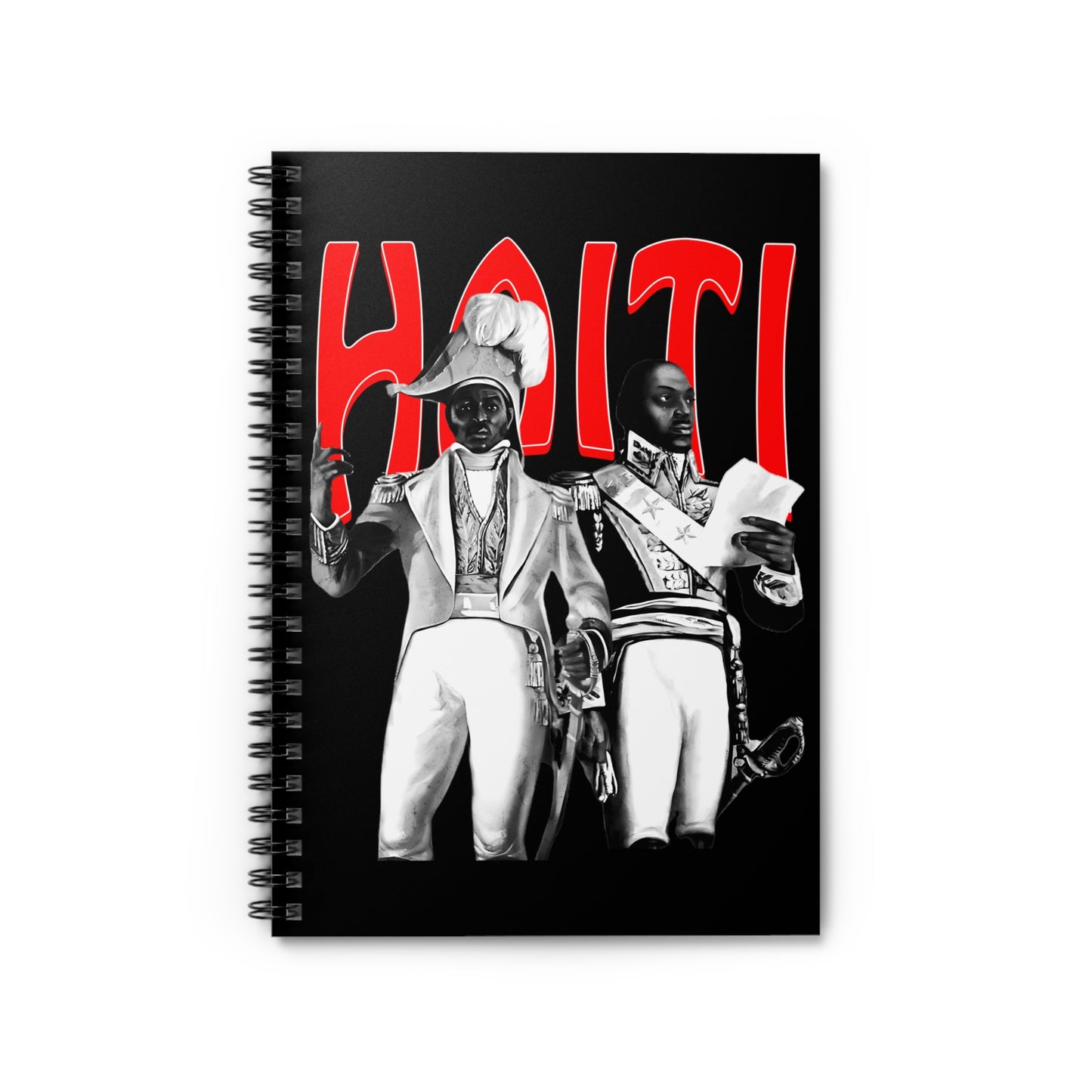 Haitian Rebellion Dessalines Toussaint Haiti Leaders Spiral Notebook - Ruled Line