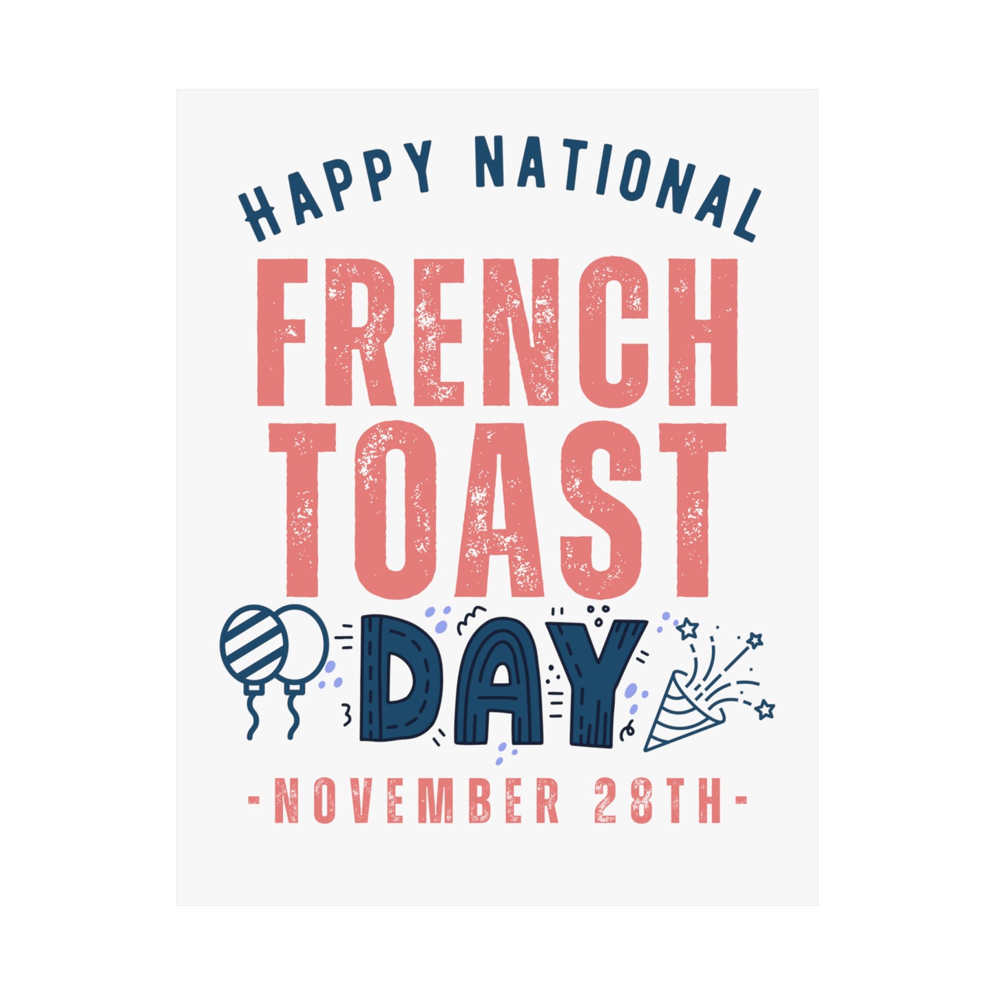 National French Toast Day November 28th Foodie Premium Matte Poster