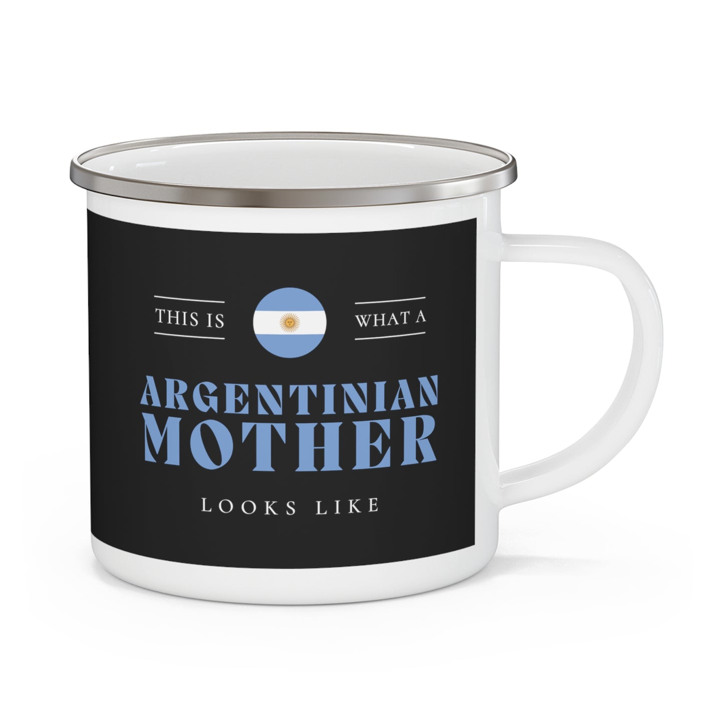 Argentinian Mom Looks Like Argentina Mother 12oz Enamel Mug