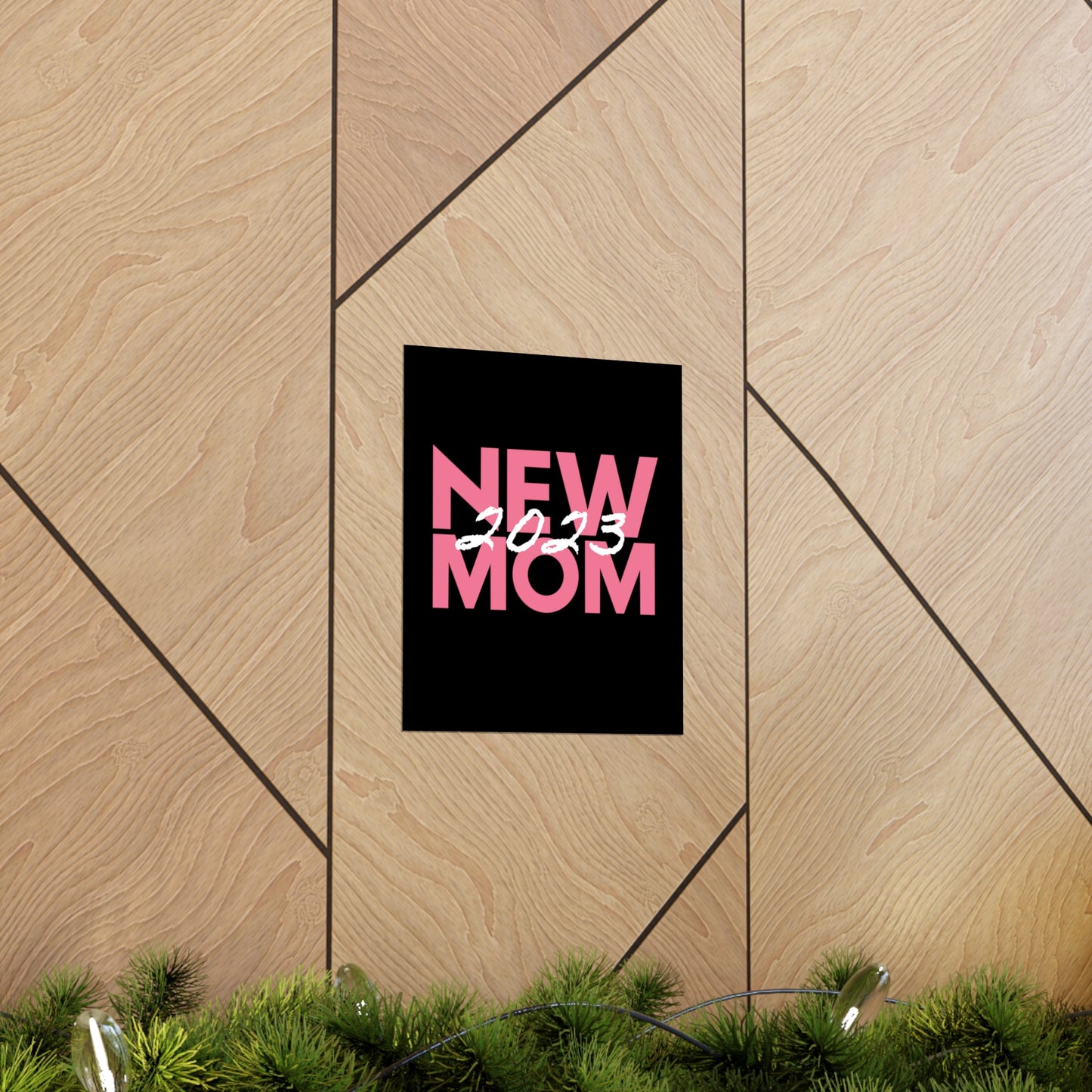 New Mom 2023 First Time Mother Premium Matte Poster